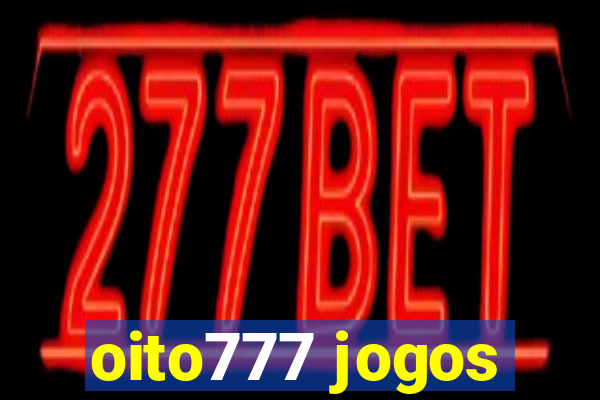 oito777 jogos
